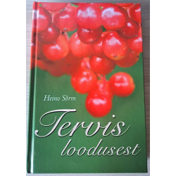 Tervis loodusest. Heino Sõrm