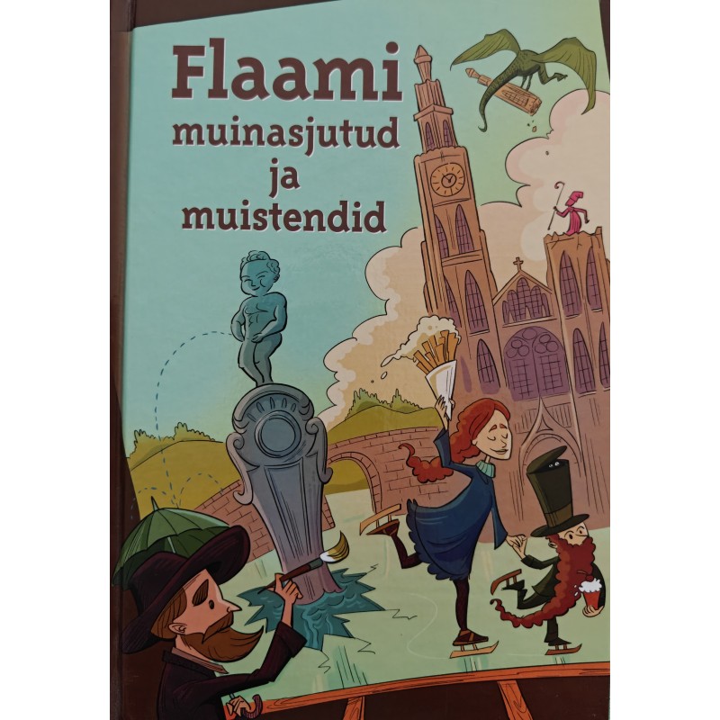 Flaami muinasjutud ja muistendid - Koostanud Thomas Mürk