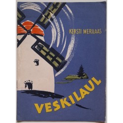 Veskilaul - Kersti Merilaas