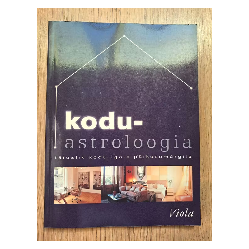 Koduastroloogia. Täiuslik kodu igale päikesemärgile. Paul Wade