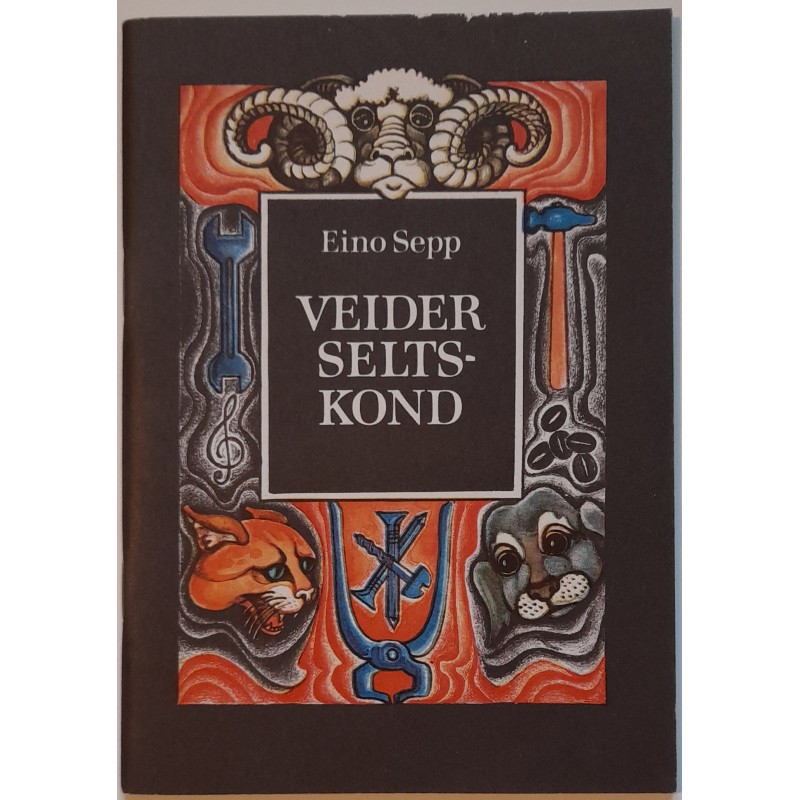 Veider seltskond - Eino Sepp