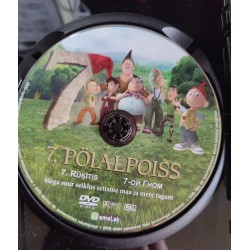 DVD 7. PÖIALPOISS (EESTI KEELES, uueväärne)