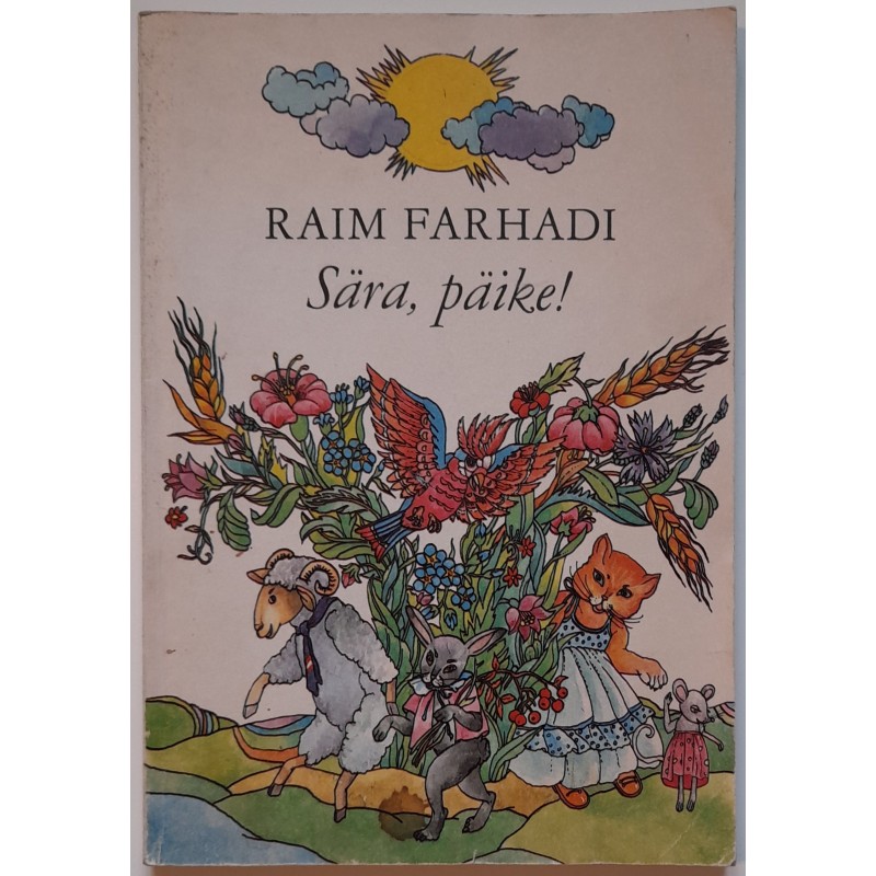 Sära, päike! - Raim Farhadi