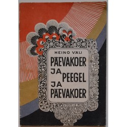 Päevakoer ja peegel ja...