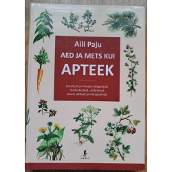Aed ja mets kui apteek....