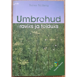 Umbrohud raviks ja toiduks....