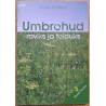 Umbrohud raviks ja toiduks. Toivo Niiberg