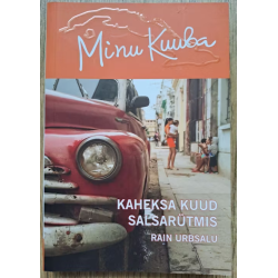 Minu Kuuba. Kaheksa kuud...