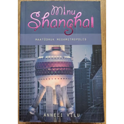 Minu Shanghai. Maatüdruk...
