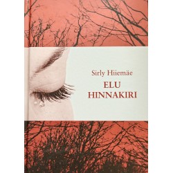 Elu hinnakiri - Sirly Hiiemäe