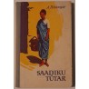 Saadiku tütar - Anver Biktšentajev