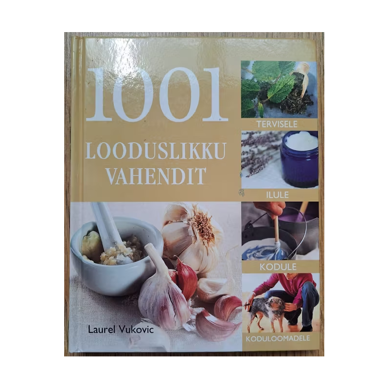 1001 looduslikku vahendit. Laurel Vukovic