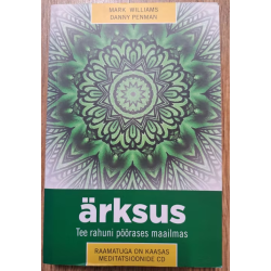 Ärksus. Tee rahuni pöörases...