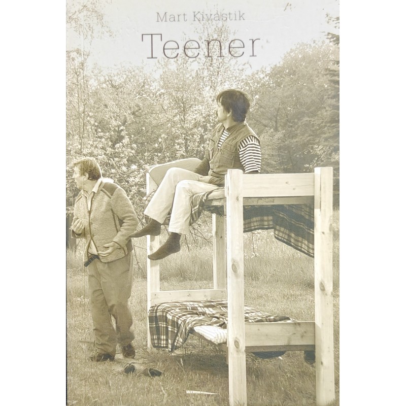 Teener - Mart Kivastik