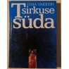 Tsirkuse süda - Juha Vakkuri