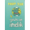 Igaüks On Imelik - Mart Juur