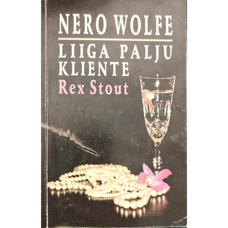 Nero Wolfe. Liiga palju kliente - Rex Stout