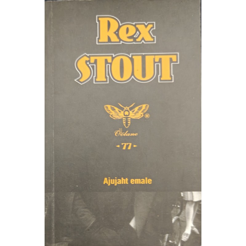 Ajujaht emale - Rex Stout