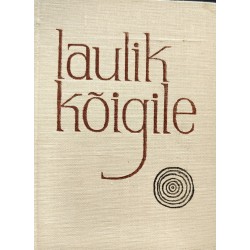 Laulik kõigile - Koostanud...