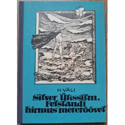 Silver Ükssilm, Felslandi...