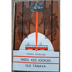 Mees, kes jooksis üle...