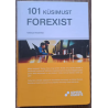 101 küsimust FOREXIST. Valerijus Ovsianikas