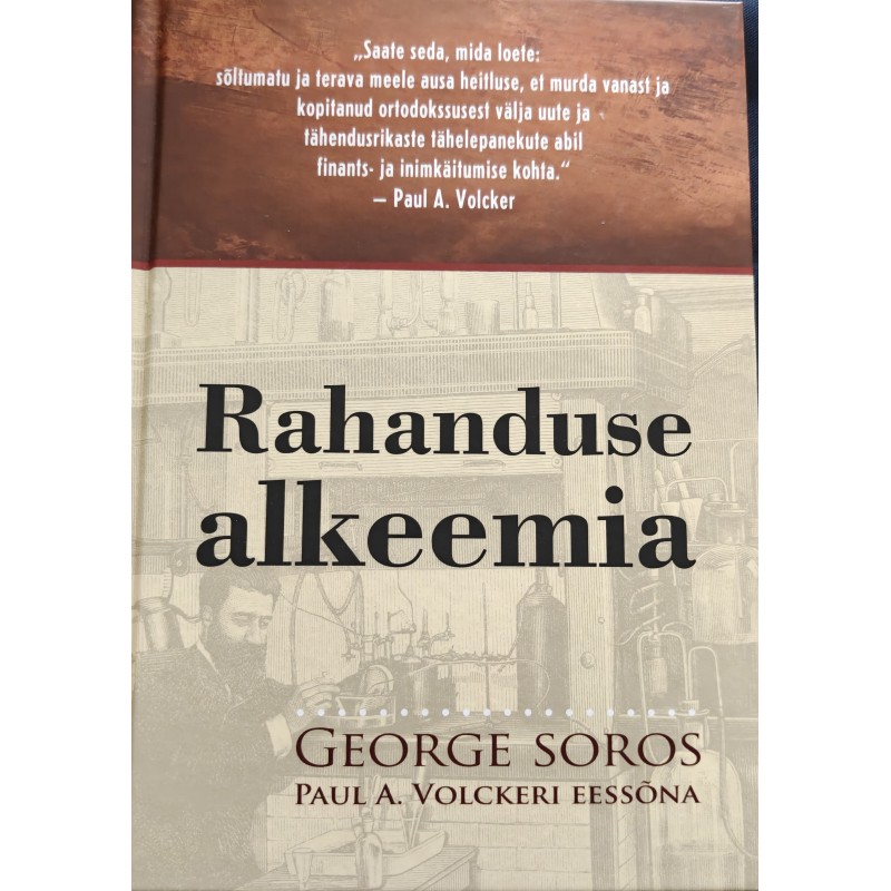 Rahanduse alkeemia - George Soros, Paul A. Volckeri