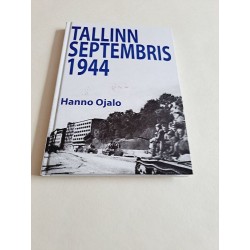 Tallinn septembris 1944. Hanno Ojalo