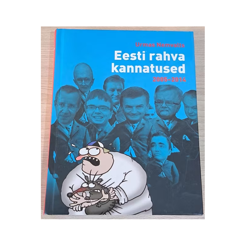 Eesti rahva kannatused 2005-2014. Urmas Nemvalts