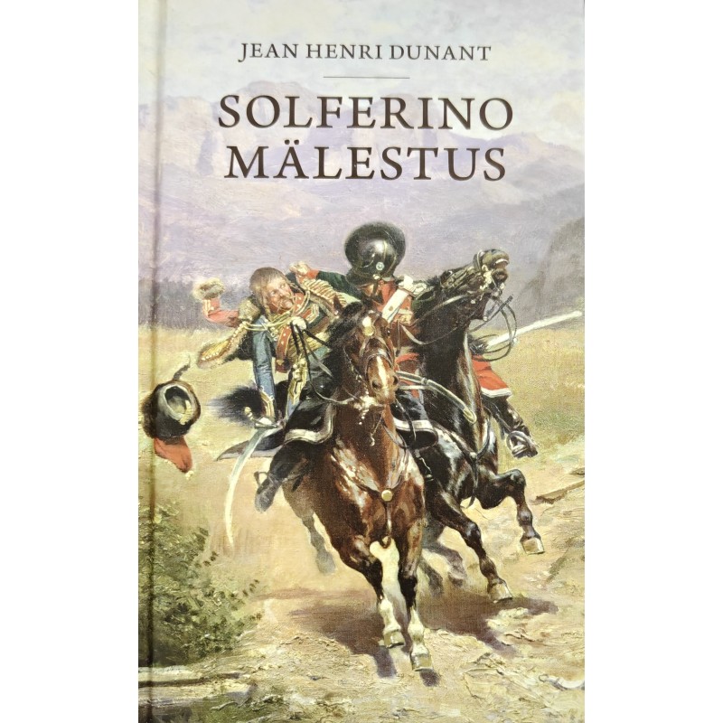 Solferino mälestus - Jean Henri Dunant