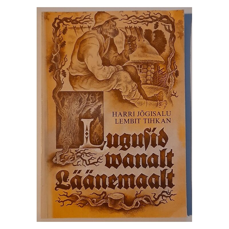 Lugusid vanalt Läänemaalt - Harri Jõgisalu, Lembit Tihkan