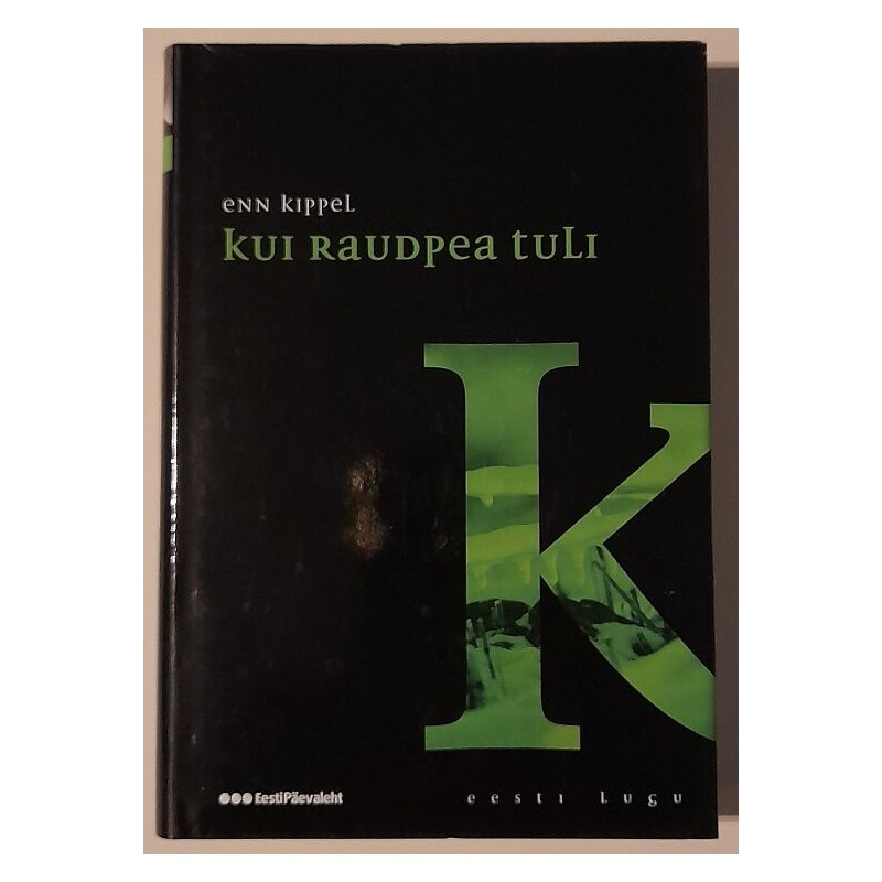 Kui Raudpea tuli - Enn Kippel