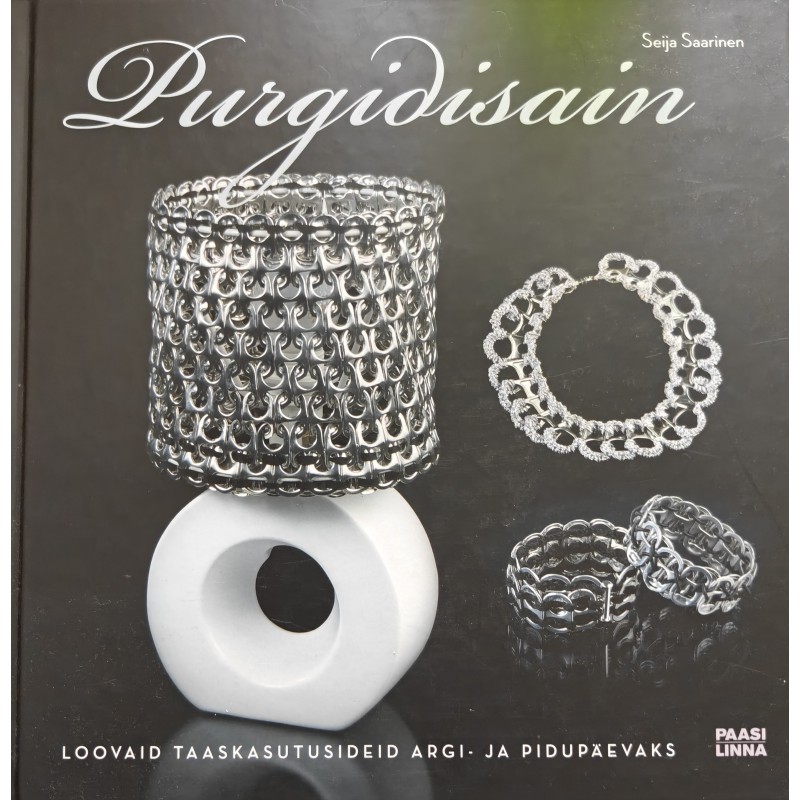 Purgidisain. Loovaid taaskasutusideid argi- ja pidupäevaks