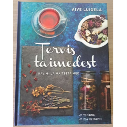 Tervis taimedest. Ravim- ja...