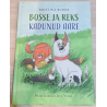 Bosse ja Reks. Kadunud aare. Kristina Ruder