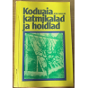 Koduaia katmikalad ja hoidlad. Jüri Vahur