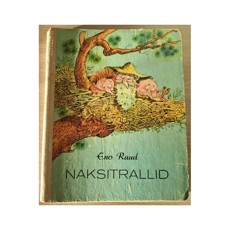 Naksitrallid. Eno Raud
