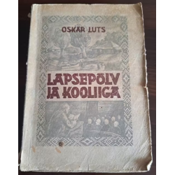 Lapsepõlv ja kooliiga....