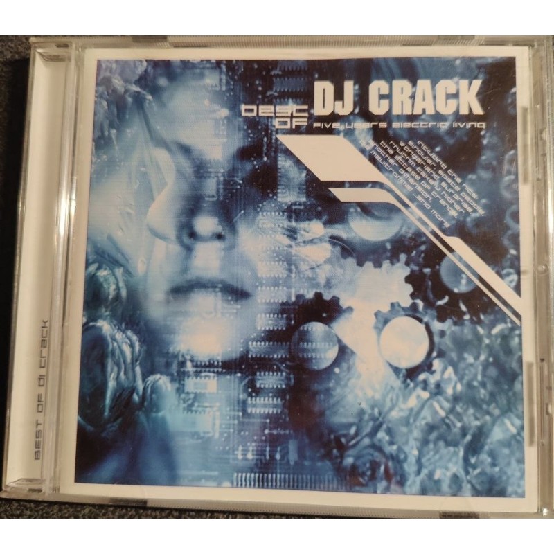 DJ Crack – Best Of Five Years Electric Living CD