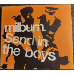 Milburn – Send In The Boys...