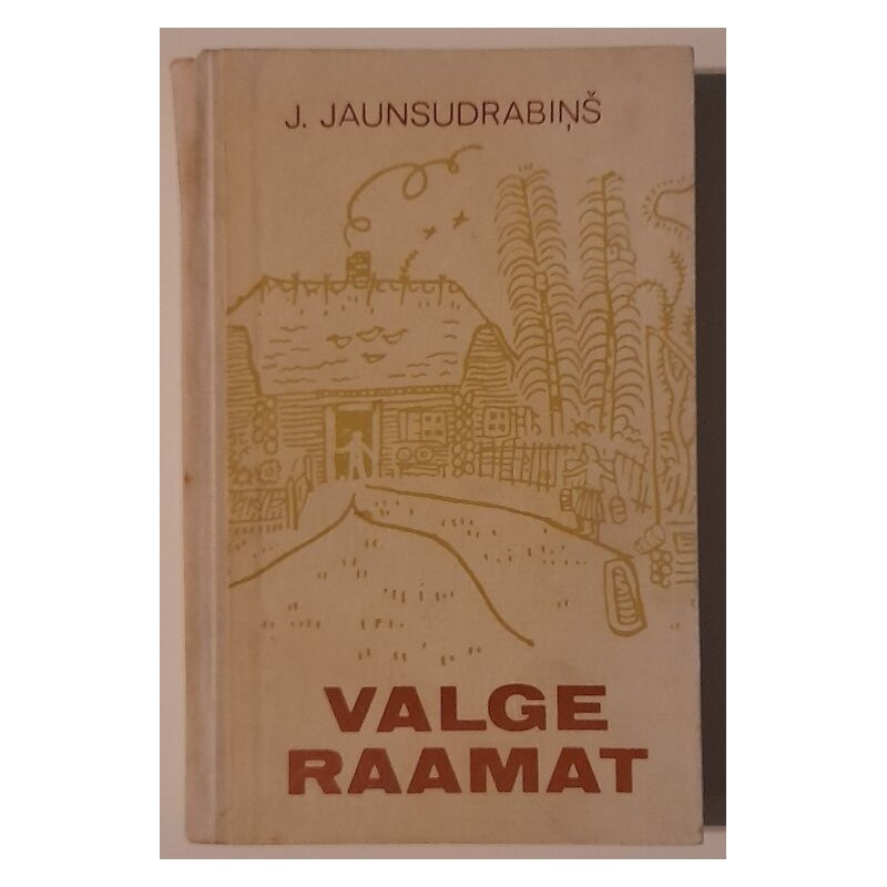 Valge raamat - Jãnis Jaunsudrabinš