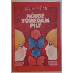 Kõige toredam pilt - Kaja...