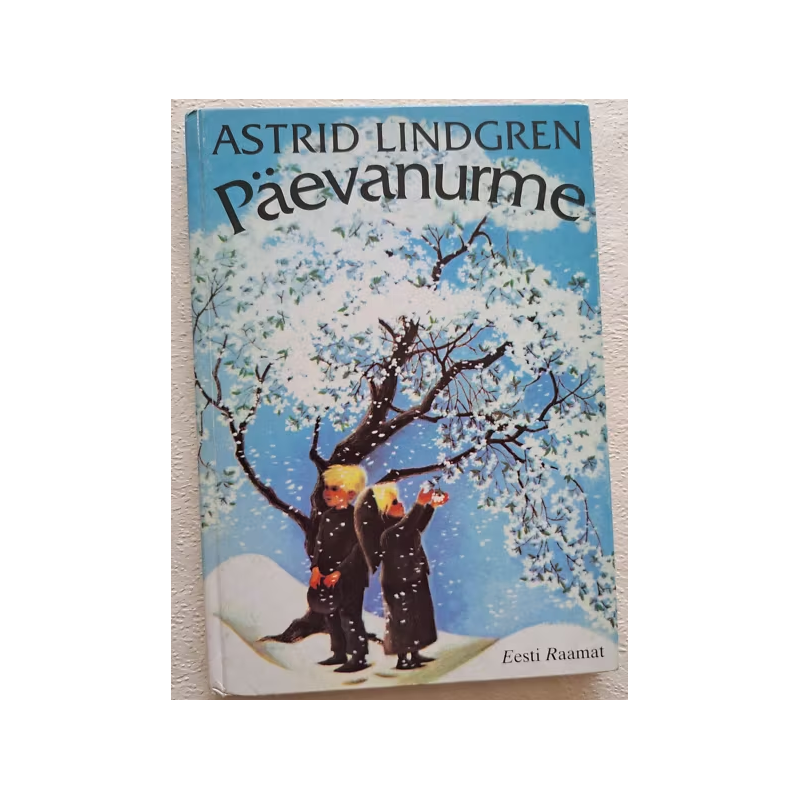 Päevanurme. Astrid Lindgren