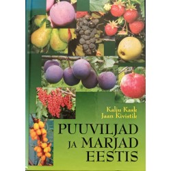 Puuviljad ja marjad Eestis - Kalju Kask ja Jaan Kivistik