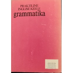 Praktiline inglise keele grammatika - Heino Liiv, Ann Pikver