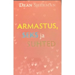 Armastus, seks ja suhted -...