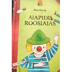 Aiapidu roosiaias - Dan Mikkin