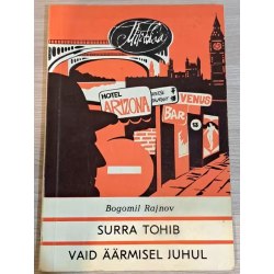 Surra tohib vaid äärmisel...