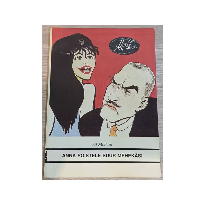 Anna poistele suur mehekäsi. Ed McBain