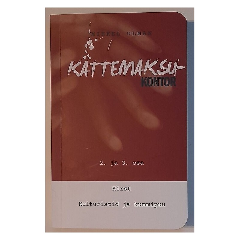 Kättemaksukontor: 2. ja 3. osa - Mihkel Ulman